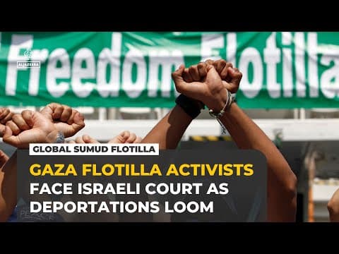 Detained Gaza aid flotilla activists set to appear in Israeli court for deportation hearings